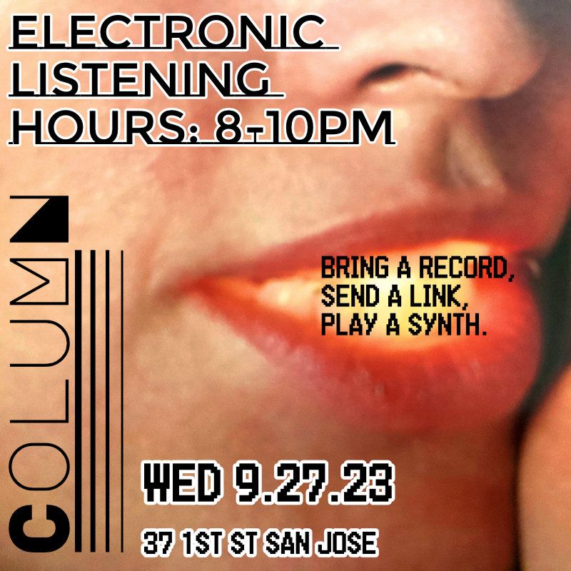 Electronic Listening Hours, 8-10pm. poster